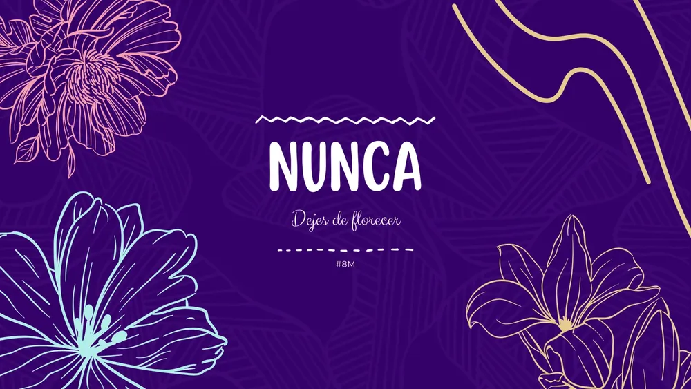 Portada de Facebook Flores mujeres frases positivas ánimo inspiración salud mental 8 de marzo jardín lineas hecho a mano handmade colorido frases día de la mujer 8M diamujerLATAM22